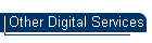 Other Digital Services